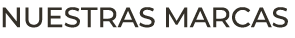 NUESTRAS MARCAS