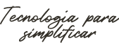 Tecnolog a para simplificar