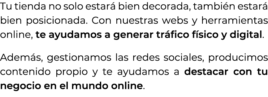 Tu tienda no solo estar bien decorada, tambi n estar  bien posicionada. Con nuestras webs y herramientas online, te ...
