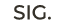 SIG.
